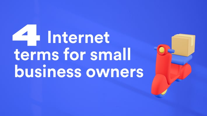 4 Internet terms for small business owners