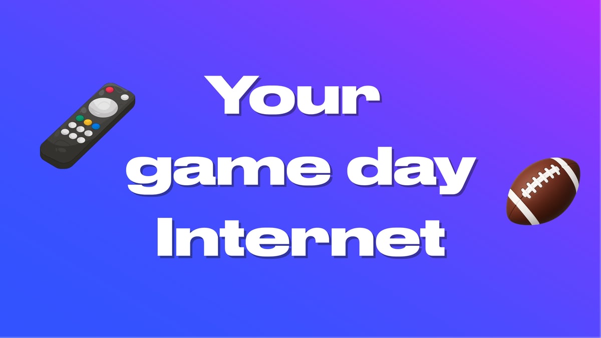 Everything your Internet has to handle on game day